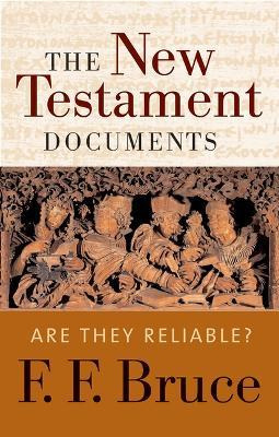 The New Testament Documents - F F Bruce