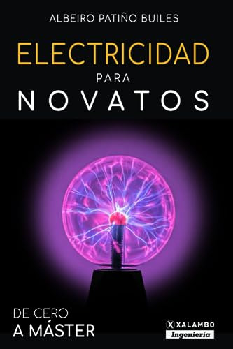 Electricidad Para Novatos: De Cero A Máster