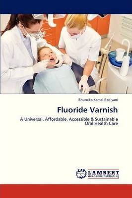Libro Fluoride Varnish - Badiyani Bhumika Kamal