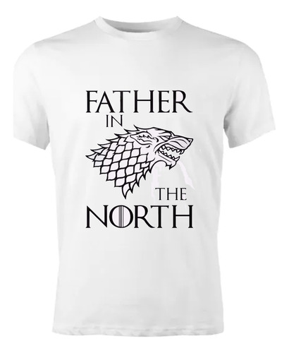 Polera Manga Corta Día Del Padre Got  Father In The North  