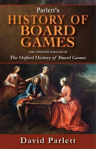 Oxford History Of Board Games, De David Parlett. Editorial Echo Point Books Media, Tapa Blanda En Inglés