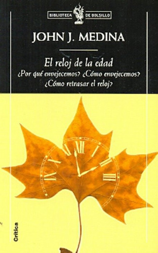 El Reloj De La Edad - Medina John J.