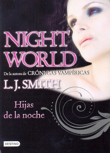 Hijas De La Noche (night World 1), De L.j. Smith. Editorial Destino, Edición 1 En Español