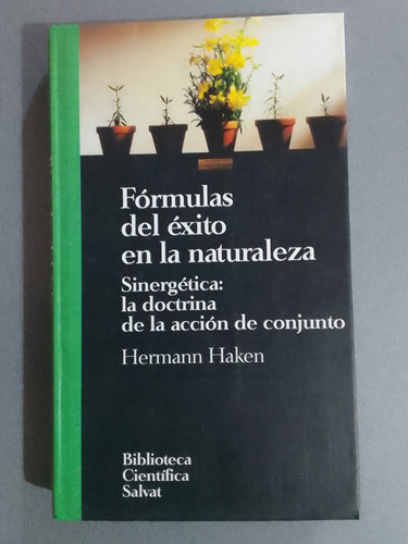 Fórmulas Del Exito En La Naturaleza Hermann Haken Salvat