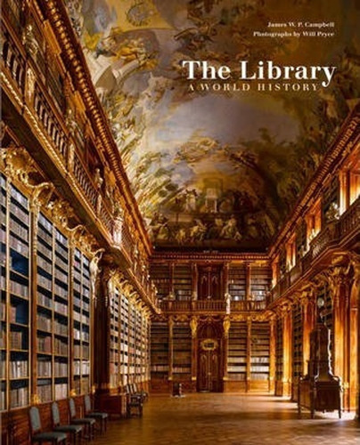 The Library A World History, De James W.p. Campbell. Editorial Chicago, Tapa Blanda, Edición 1 En Inglés