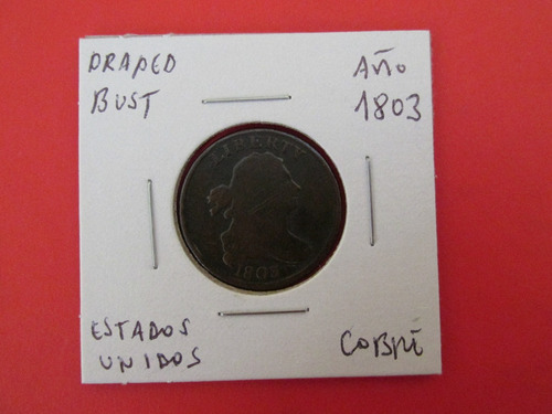 Moneda Estados Unidos Half Cent Draped Busto Año 1803 Cobre