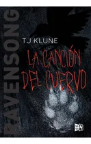 Comprar La canción del lobo 2: La canción del cuervo - TJ Klune, de TJ Klune. Serie La canción del lobo, vol. 2. Editorial V&R, tapa blanda, edición 1 en español, 2020