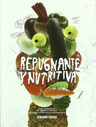 Repugnante Y Nutritiva - Chalela, Magallanes