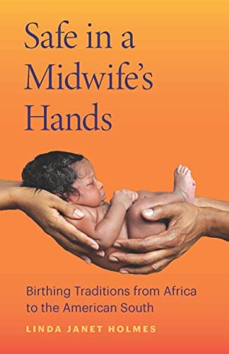 Libro: Safe In A Midwifeøs Hands: Birthing Traditions From