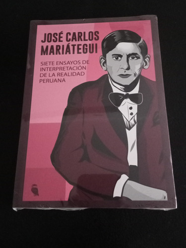 Siete Ensayos De Interpretacion De La Realidad Peruana