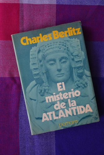 Charles Berlitz: El Misterio De La Atlántida. Pomaire