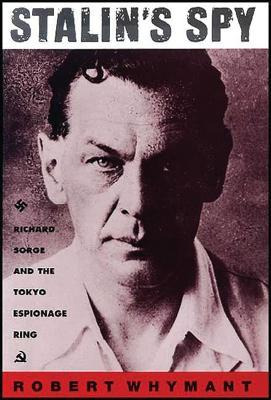Libro Stalin's Spy : Richard Sorge And The Tokyo Espionag...