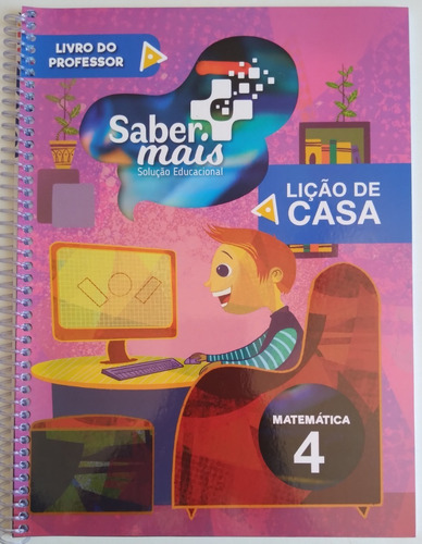 Saber Mais - Matemática 4 - Lição De Casa - Fundamental I - Livro Do Professor
