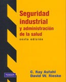 Libro Seguridad Industrial Y Administracion De La Salud -...