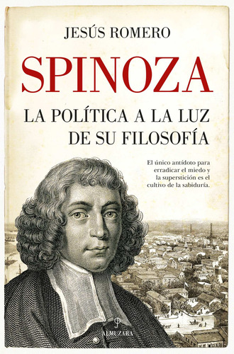 Libro Spinoza. La Política A La Luz De Su Filosofía