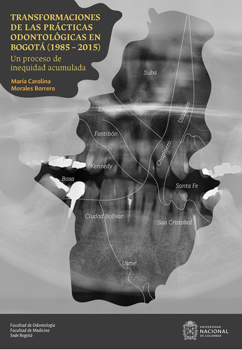 Transformaciones De Las Prácticas Odontológicas En Bogot 