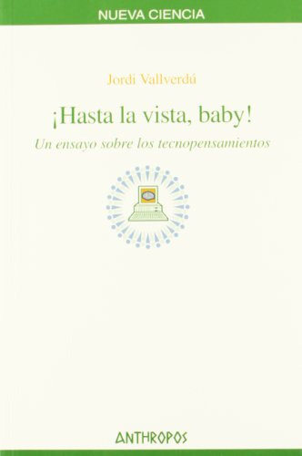 Libro Hasta La Vistababy! Un Ensayo Sobre Los Te De Vallever