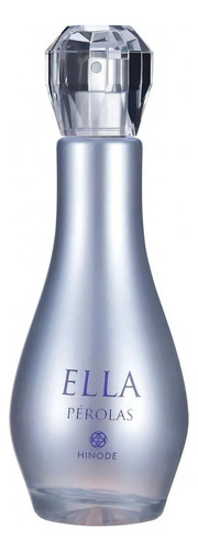 Perfume Ella Perolas 100ml Original De Hinode