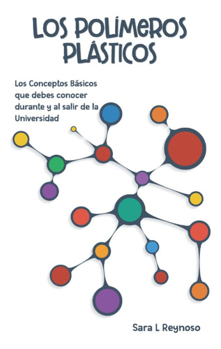 Libro: Los Polímeros Plásticos: Los Conceptos Básicos Que...