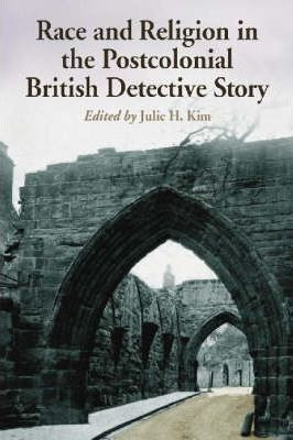 Race And Religion In The Postcolonial British Detective S...