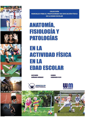 Libro: Anatomía, Fisiología Y Patologías En La Actividad En
