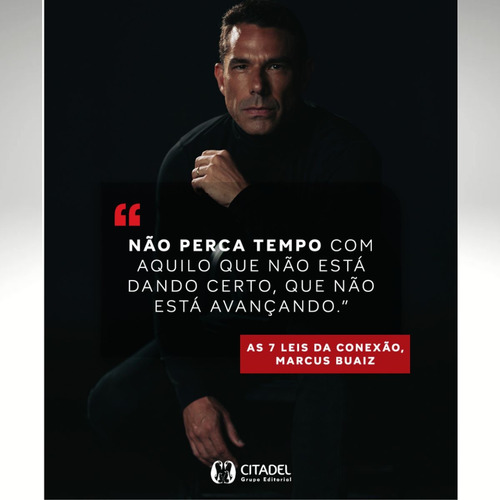 Livro As 7 Leis Da Conexão | Networking Inteligente Para Líderes E Empreendedores | Marcus Buaiz | Dicas De Sucesso Profissional