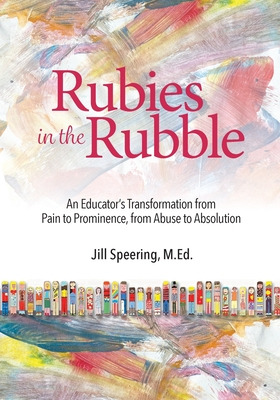 Libro Rubies In The Rubble: From Pain To Prominence, From...