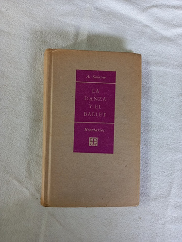 La Danza Y El Ballet - Salazar