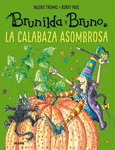 Brunilda Y Bruno. La Asombrosa Calabaza Thomas, Valerie/paul