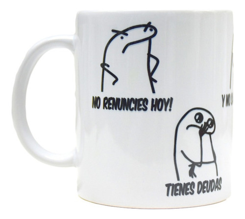 Taza De Ceramica, Frase No Renuncies Hoy,tienes Deudas,flork