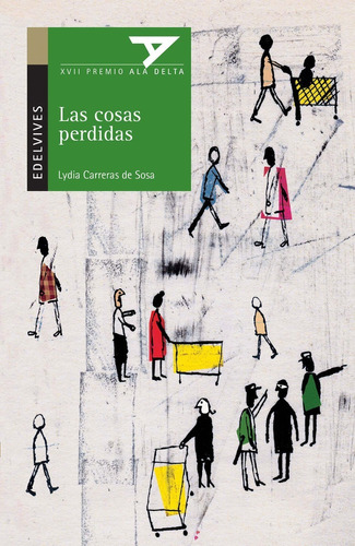 Las Cosas Perdidas. Lydia Carrera De Sosa. Edelvives