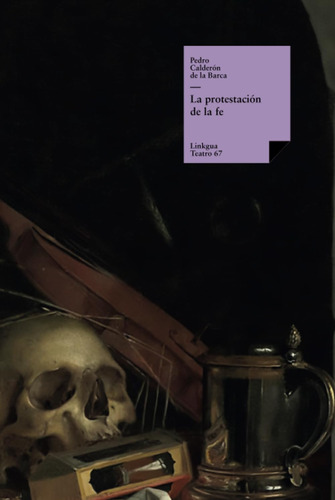 La Protestación De La Fe: 67 (teatro)