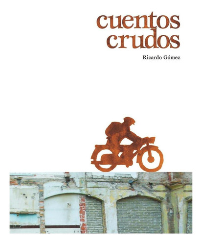 Libro: Cuentos Crudos. Gómez Gil, Ricardo. Sm