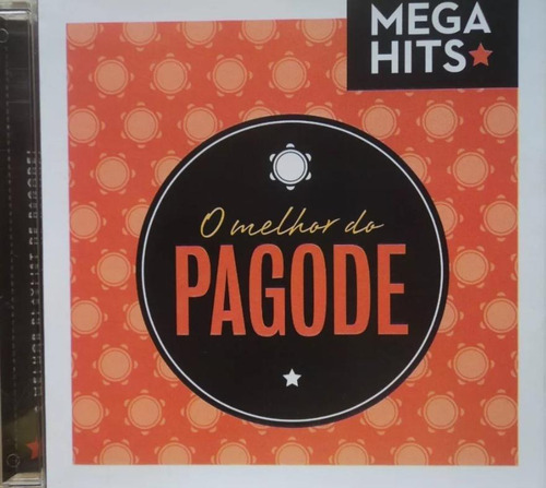 Cd Mega Hits - O Melhor Do Pagode - Lacrado