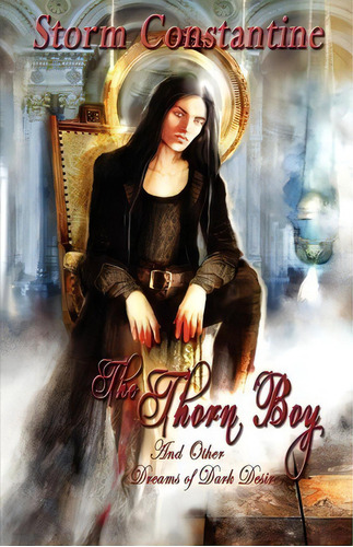 The Thorn Boy And Other Tales Of Dark Desire, De Storm Stantine. Editorial Immanion Press, Tapa Blanda En Inglés