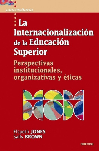 Libro La Internacionalización De La Educación Superior