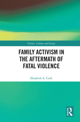 Libro Family Activism In The Aftermath Of Fatal Violence ...