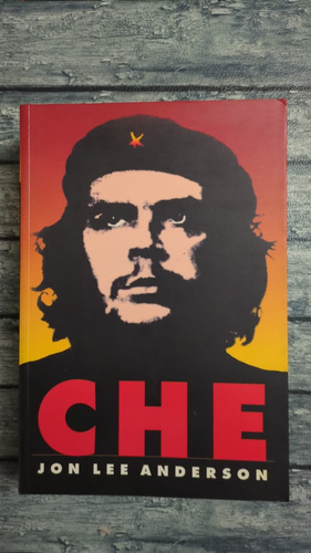 Che Guevara: Una Vida Revolucionaria - Jon Lee Anderson