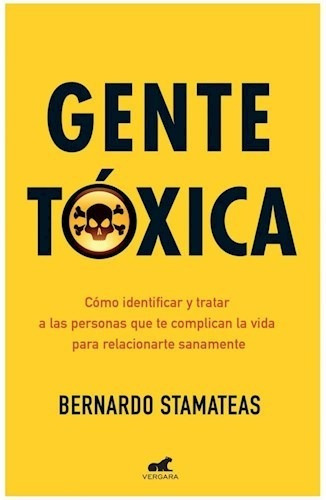 Libro Gente Toxica - Edicion Aniversario De Bernardo Stamate