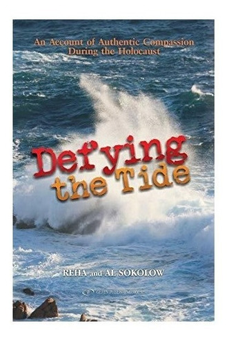 Defying The Tide - Reha Sokolow (paperback)