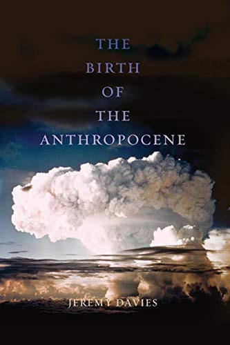 The Birth Of The Anthropocene (libro En Inglés)