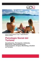 Comprar Libro: Psicología Social Del Turismo: Socialización, Grupos,