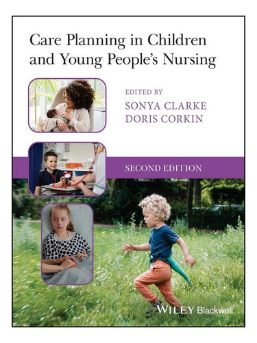 Care Planning In Children And Young People's Nursing -. Eb04