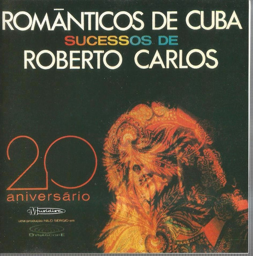 Cd Original Romanticos De Cuba Sucessos De Roberto Carlos