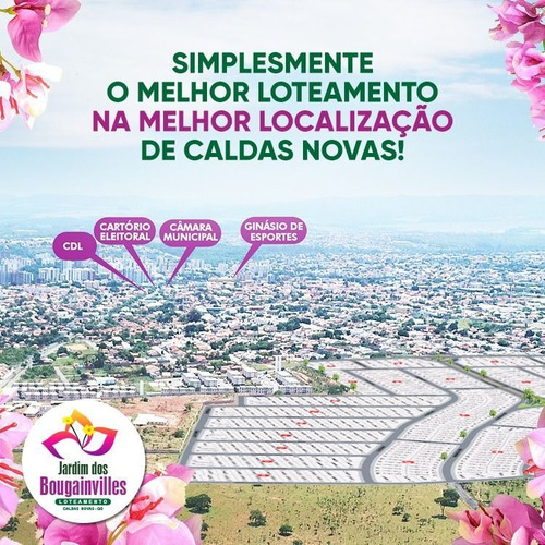 Imagem 8 de 11 de Loteamento Parcelado Jardim Dos Bougainvilles - Lote A Venda No Bairro Serrano - Caldas Novas, Go - Jardim-dos-bougainvilles