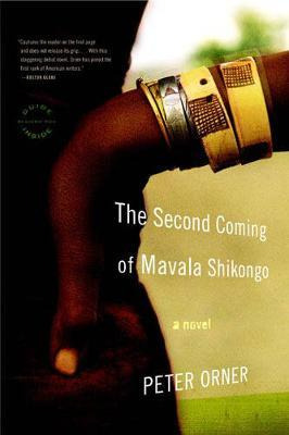 The Second Coming Of Mavala Shikongo - Peter Orner