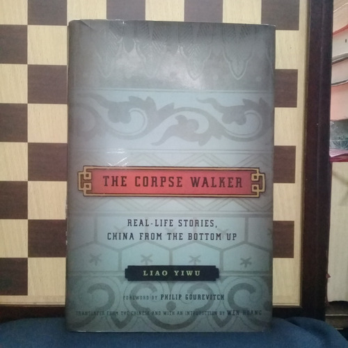 The Corpse Walker-liao Yiwu