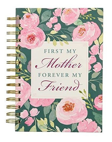Book : Inspirational Spiral Journal Notebook For Moms First