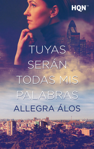 Libro Tuyas Seran Todas Mis Palabras - Alos, Allegra