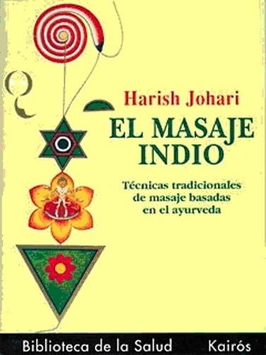 El Masaje Indio, Harish Johari, Kairós